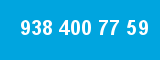 938 400 77 59